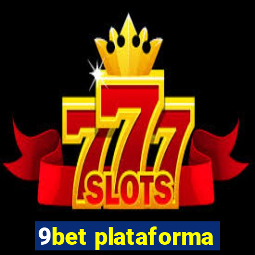 9bet plataforma